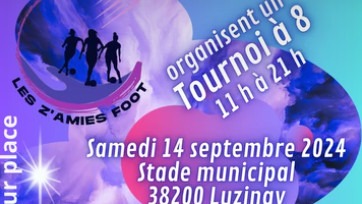 Tournoi des z’amies foot le 14 septembre 2024 à Luzinay (38)